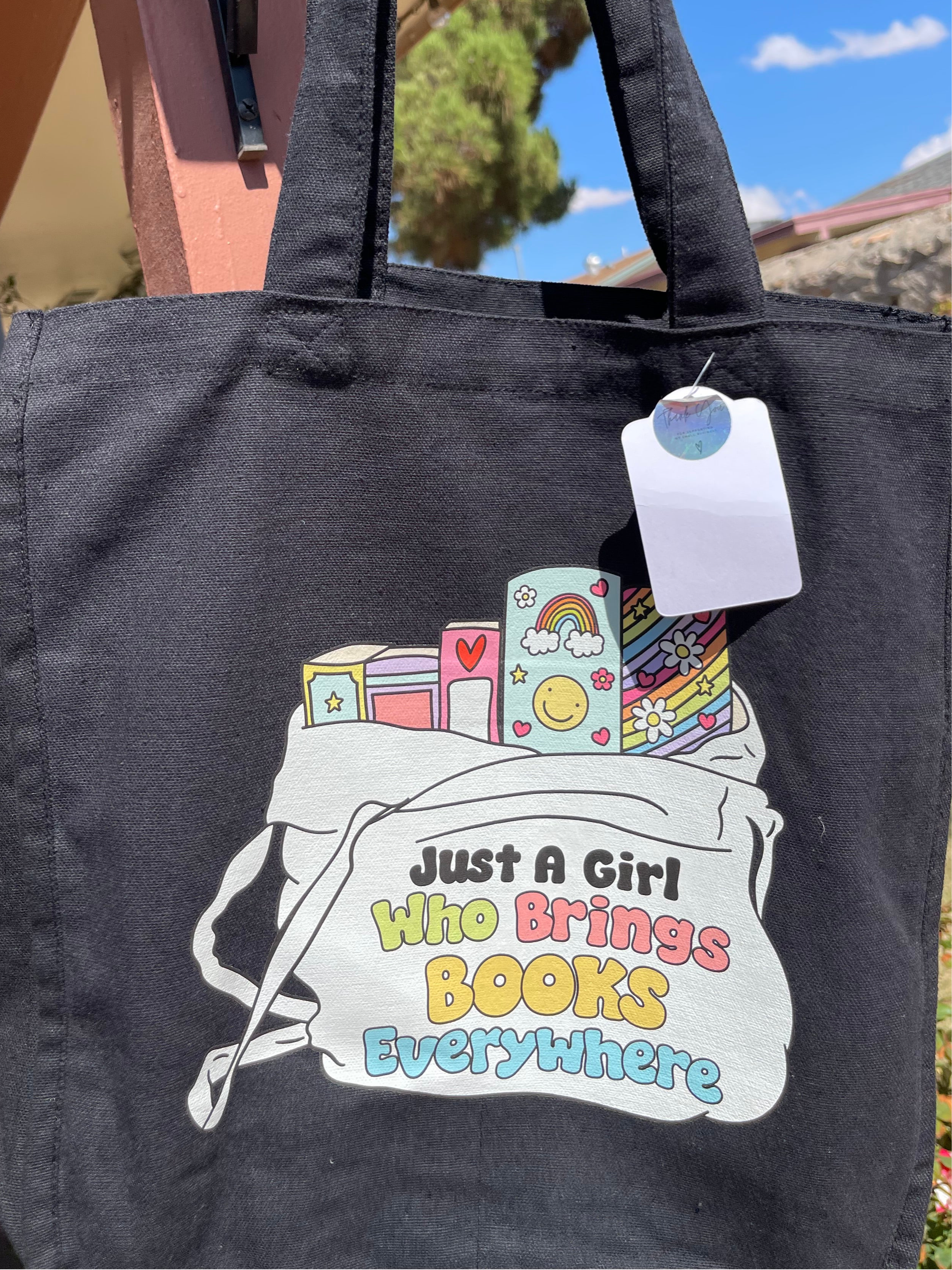 Just A Girl Who Brings Books Everywhere Tote Bag