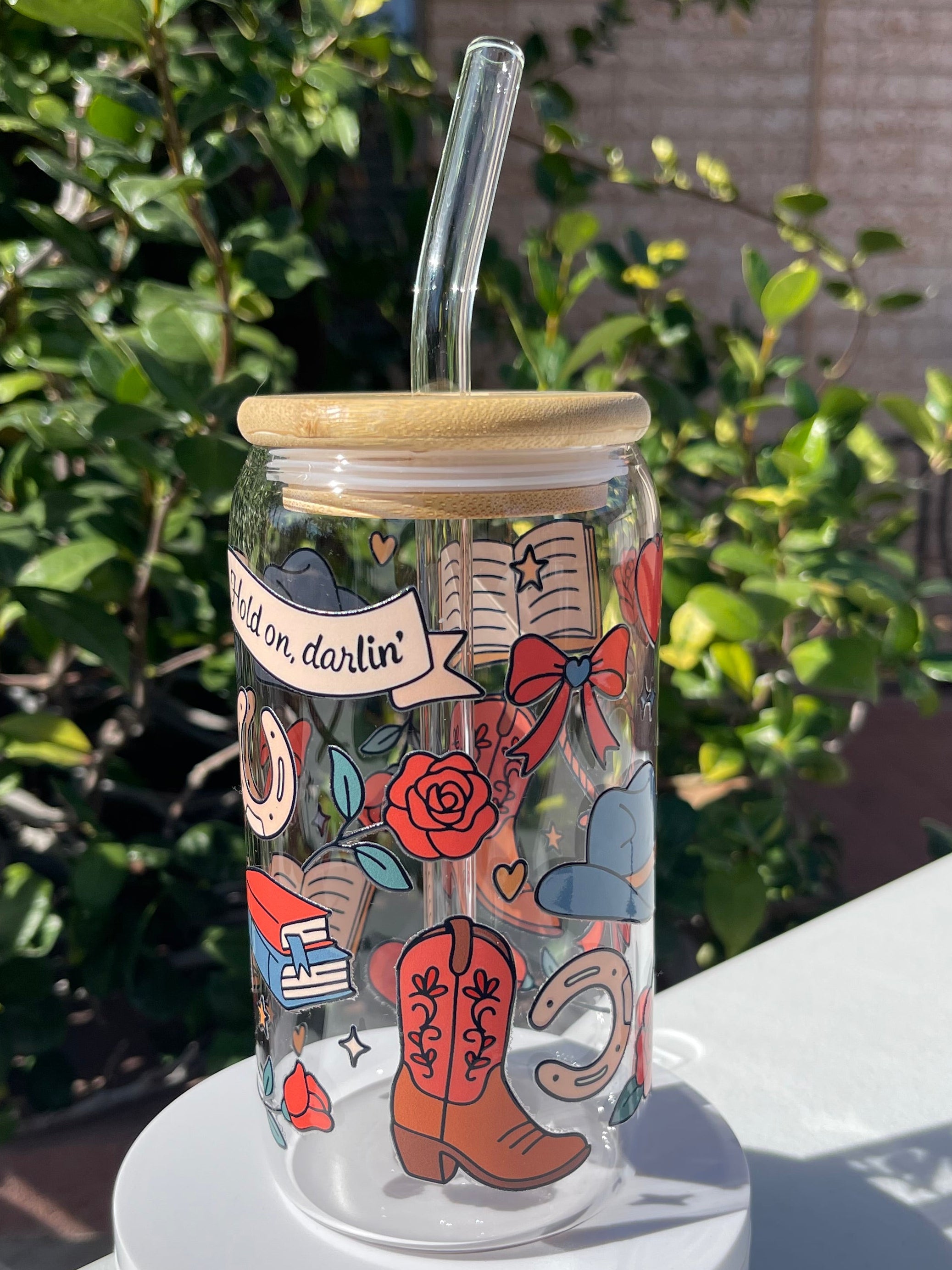 Hold On Darlin' Glass Cup