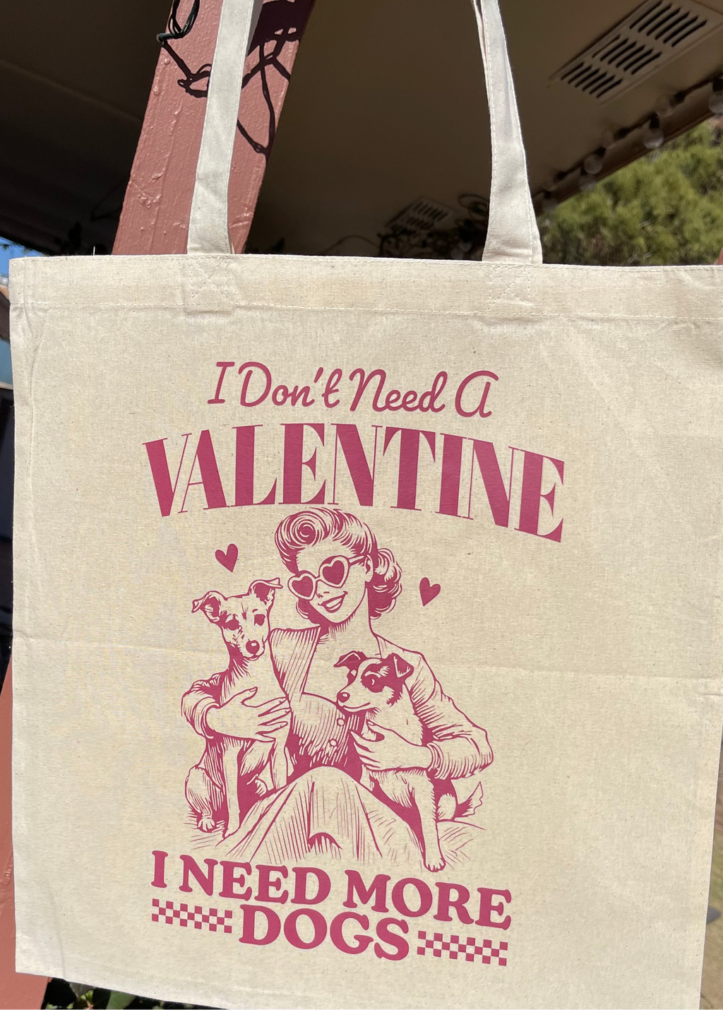 No Valentine More Dogs Tote Bag